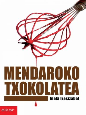 cover image of Mendaroko txokolatea